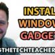 Windows 7 Gadgets: How To Install, Activate and View (2022)