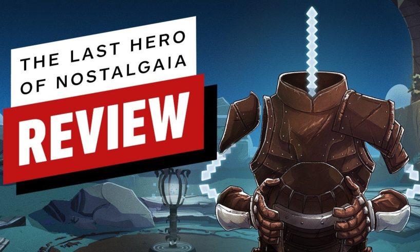The Last Hero of Nostalgaia Review