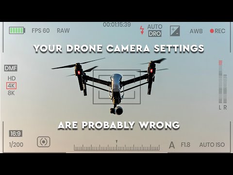 Your Drone Camera Settings are Probably Wrong