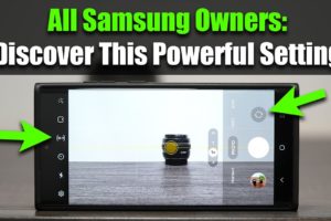 Powerful Camera Feature for Samsung Galaxy Smartphones - Can't Believe People Don't Use This!