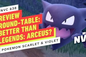 Pokemon Scarlet and Violet Review Roundtable: How It Compares to Pokemon Legends Arceus - NVC 638