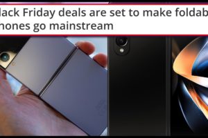TECHRADAR CLAIMS THESE BLACK FRIDAY DEALS WILL MAKE THESE FOLDABLE PHONES GO "MAINSTREAM"