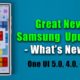GREAT New Update for Many Samsung Galaxy Smartphones - What's New? (One UI 5.0, 4.0, etc)