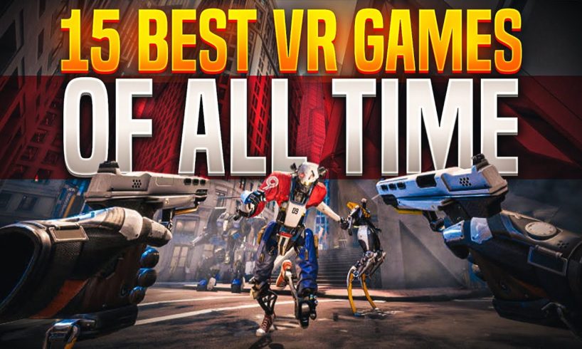 15 Best VR Games of All Time [2022 Edition]