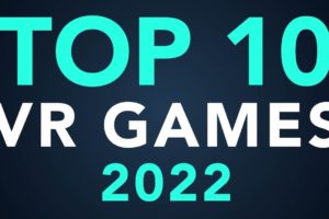 Top 10 VR Games of 2022