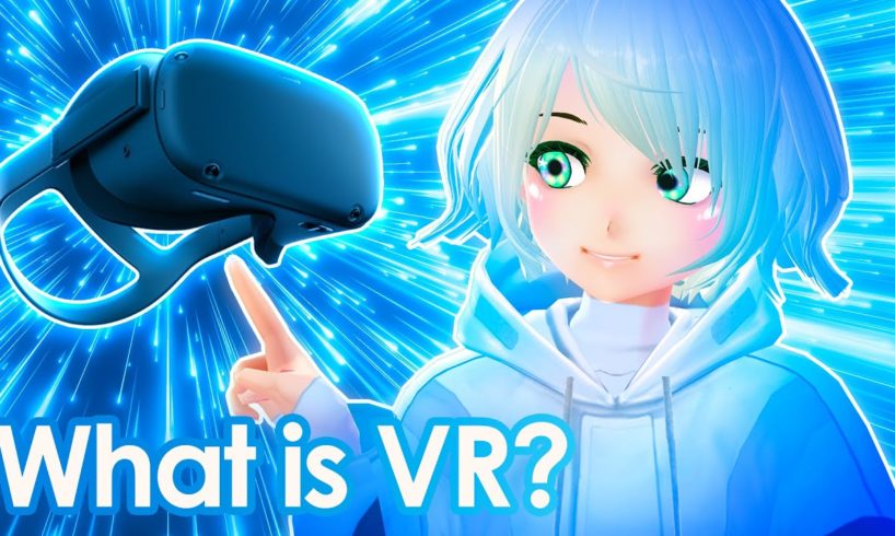 What is VR? An Introduction to Virtual Reality