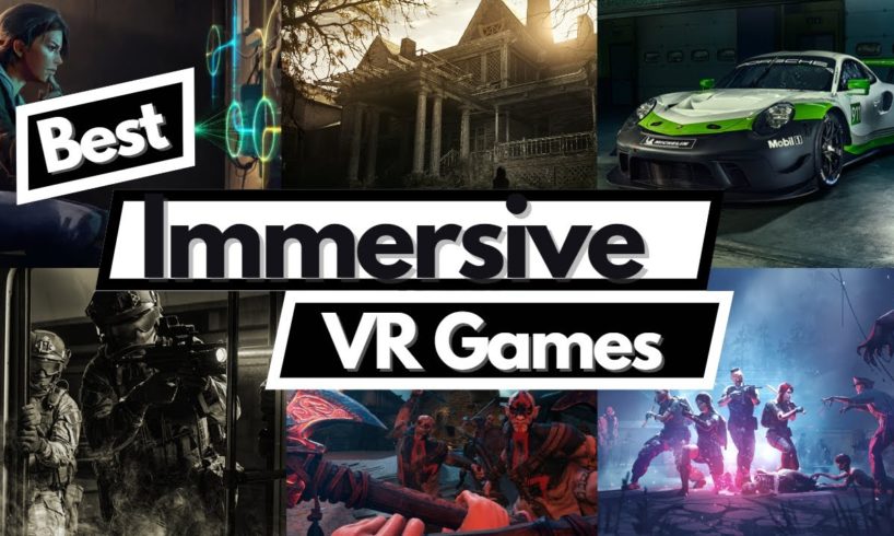 Best Immersive VR Games