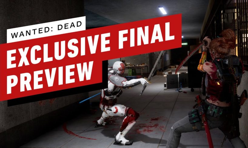 Wanted: Dead - Exclusive Final Preview
