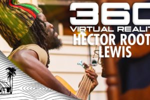 Hector Roots Lewis - Ups and Downs | 360º Virtual Reality