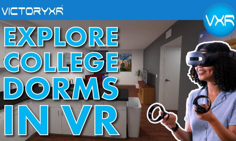 Virtual Reality Dorm Rooms Allow Prospective Students To Explore The Dorms Without Coming To Campus