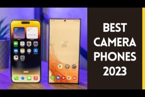 Top 5 Best Camera Smartphones 2023 | New Camera Phones 2023