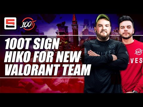 100 Thieves sign Hiko for new VALORANT pro team | ESPN ESPORTS