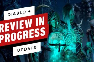Diablo 4 Review in Progress Update - Second Beta Impressions
