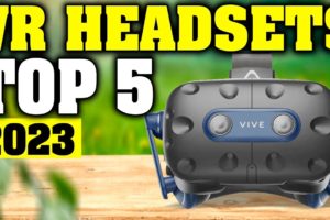 TOP 5: Best VR Headset 2023