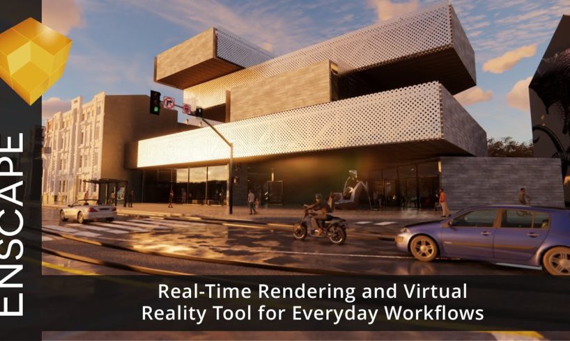 Enscape - Real-Time Rendering and Virtual Reality Tool for Everyday Workflows