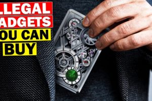 10 ILLEGAL GADGETS YOU CAN BUY!