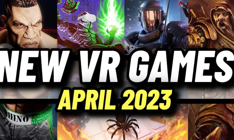 The BEST NEW VR games coming this month! // NEW Quest 2, PCVR & PSVR2 games APRIL 2023