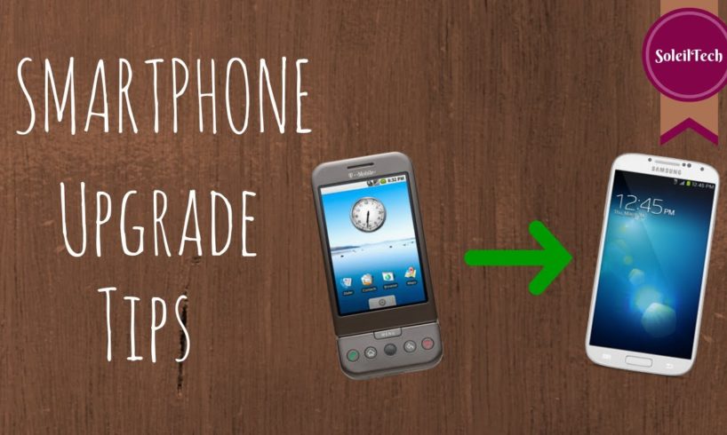 How to Upgrade Your Smartphone