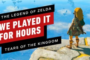 The Legend of Zelda: Tears of the Kingdom Preview - We Played it for Hours!