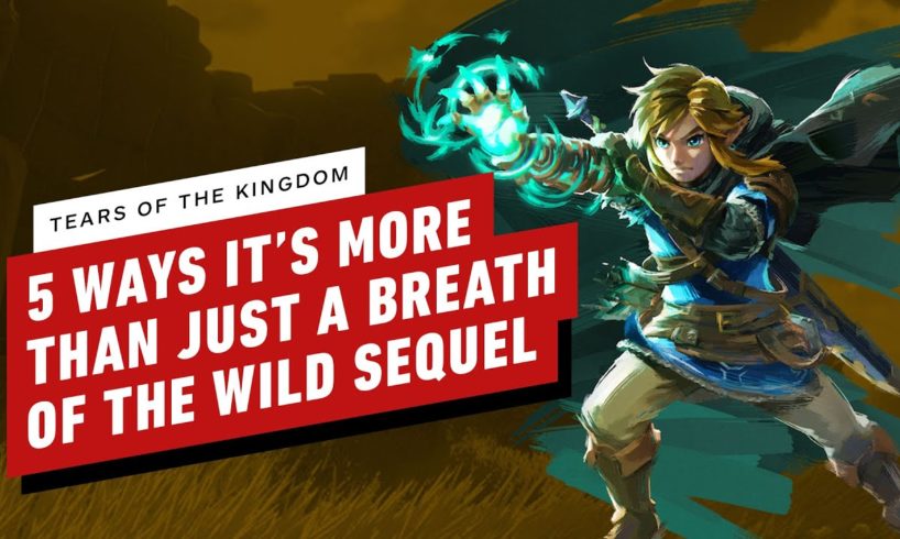 Five Reasons Why Zelda: Tears of the Kingdom Looks Like More Than Just a Breath of the Wild Sequel