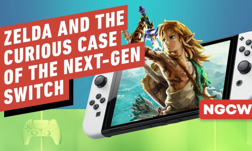 Zelda and the Curious Case of the Next-Gen Switch - Next-Gen Console Watch
