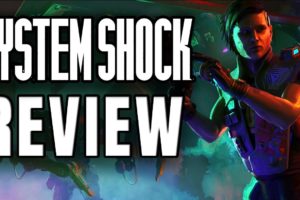 System Shock Remake Review - The Final Verdict