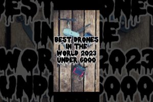 Best camera drone 2023 under 6000 😱😱😱😱😱🤑🤑🤑 #shorts #drone #cameradrone