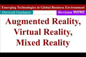 Augmented Reality, Virtual Reality and Mixed Reality and Applications, emerging technologies, mba