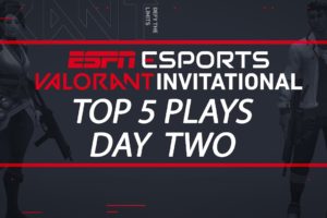 ESPN VALORANT Invitational - Top 5 Plays from Day 2 | ESPN Esports