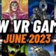 JUNE is a HUGE MONTH for NEW VR games! // NEW Quest 2, PCVR & PSVR2 games JUNE 2023
