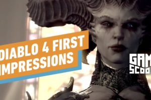 Game Scoop! 725: Diablo 4 First Impressions