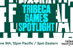 Tribeca Games Spotlight 2023 Livestream