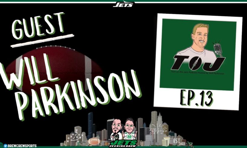 NY Jets Offseason NEWS : Talking Jets with Will Parkinson - Time To Report For Training Camp