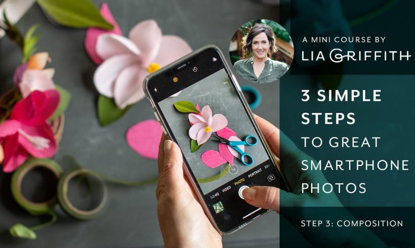 Step 3: Composition | 3 Simple Steps to Great Smartphone Photos