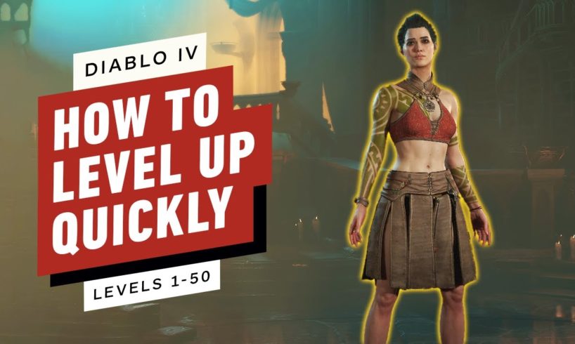 Diablo 4 - How to Level Up New Characters Quickly
