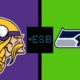 NFL Free Pick For August 10th, 2023- Minnesota Vikings @ Seattle Seahawks | Earle Sports Bets