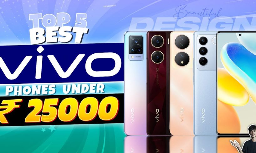 Top 5 Best Vivo Smartphone Under 25000 in August 2023 | Best VIVO Phone Under 25000 in INDIA 2023
