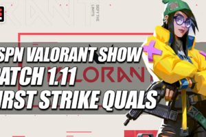 ESPN Esports VALORANT Show 10/29 - Patch Notes 1.11 and FIRST STRIKE Breakdown | ESPN Esports