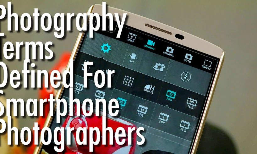 Photography terms defined for smartphone photographers | Pocketnow