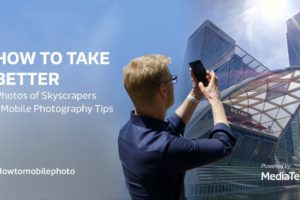 How to take better smartphone photos of Skyscrapers | Mobile Photography Tips