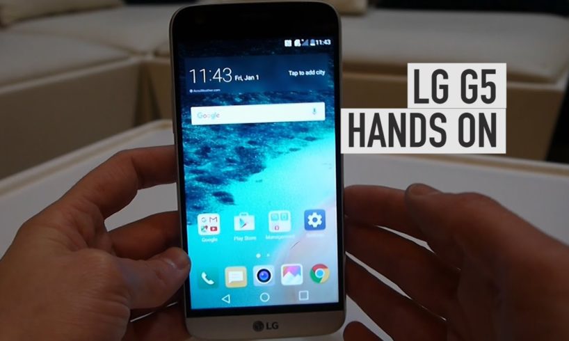 LG G5 Hands on and first impressions at MWC 2016