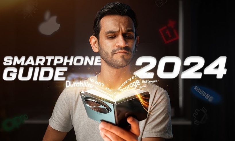 Don’t Screw Up Your Next Smartphone Purchase - 2024 Smartphone Guide! (HINDI)