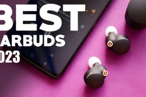 TOP 10 BEST EARBUDS 2023