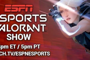 The ESPN Esports VALORANT Show  7/23 - New patch notes, PAX Arena Invitational &more | ESPN Esports