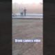 Drone Camera Video Vlog🔥 || #drone #viral #shorts