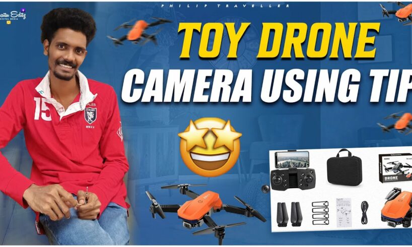 Drone Video Telugu| Best Beginner Drone| Toy Drone Camera Using Tip| Philip Traveller