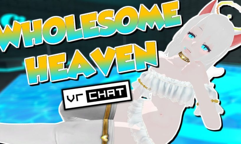 Vrchat - sexy sunday: wholesome heaven! 