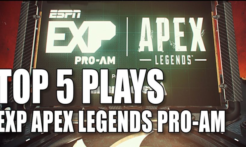 Top 5 plays from the ESPN APEX Legends Pro-Am | ESPN Esports