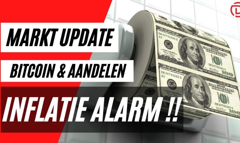 Inflatie Alarm !! | Live Koers Update Bitcoin & Aandelen !