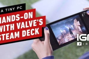 Steam Deck: First Hands-On With Valve’s Handheld Gaming PC